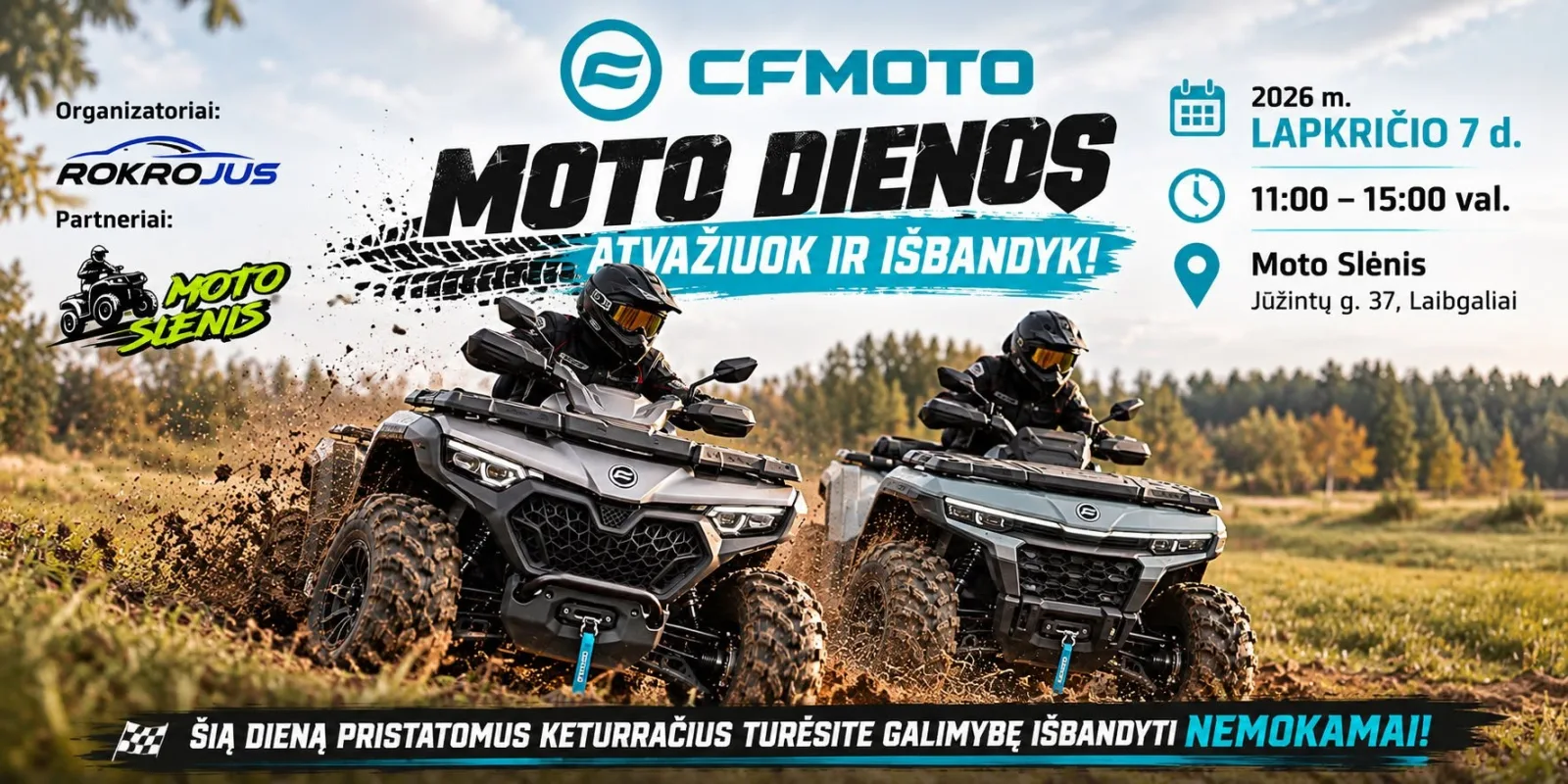 MOTO DIENOS – nemokami CFMOTO keturračių bandymai Laibgaliuose