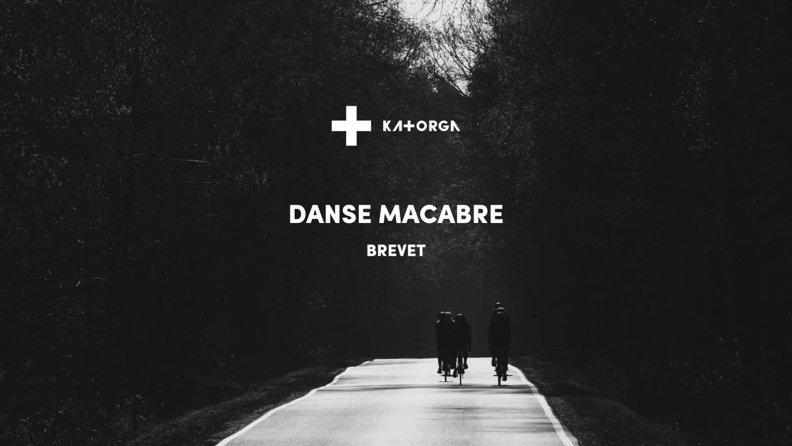Danse Macabre – ROAD 255 km / GRAVEL 200 km 2026
